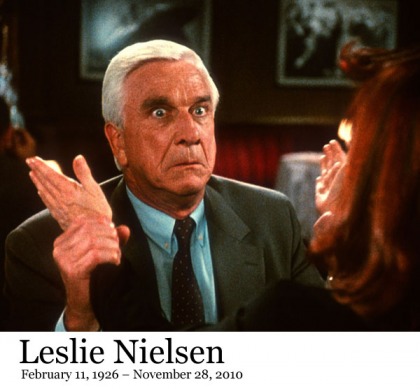 Leslie Nielsen has passed away at 84